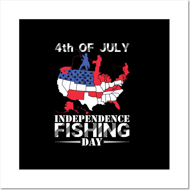 Fishing day-4th of July independence fishing day-independence fishing day Wall Art by JJDESIGN520